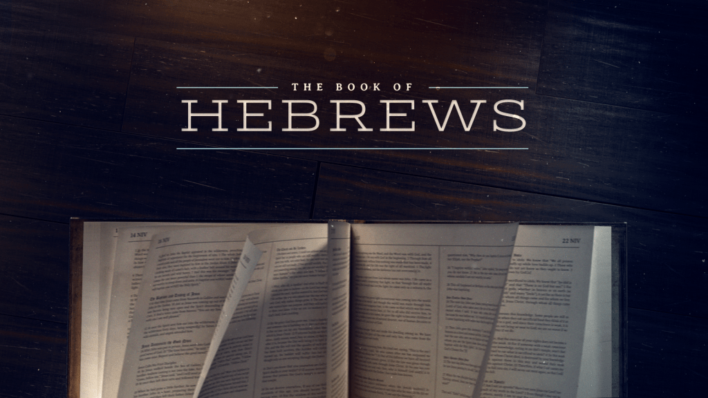 The Book Of Hebrews – Week 10 | Journey Church Laurel